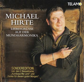 Michael Hirte - Liebesgrüße auf der Mundharmonika