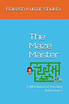 The Maze Master: A Whirlwind of Puzzling Adventures