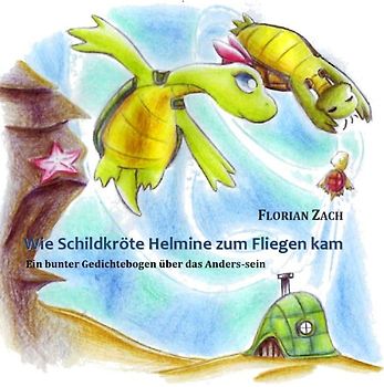 Wie Schildkröte Helmine zum Fliegen kam