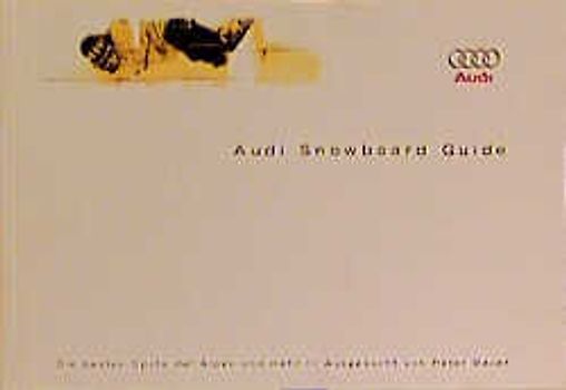 Audi Snowboard-Guide. Die besten Spots der Alpen und mehr