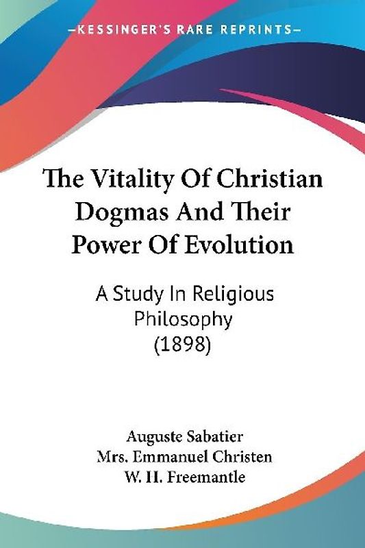 The Vitality Of Christian Dogmas And Their Power Of Evolution
