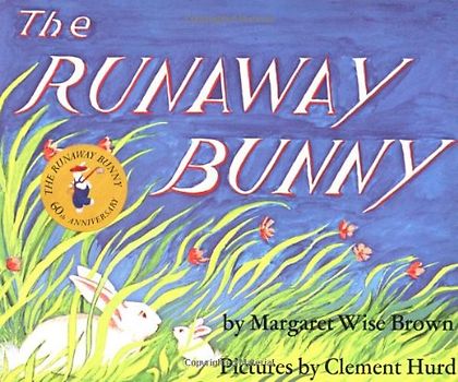The Runaway Bunny - Brown, Margaret Wise