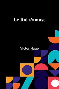 Le Roi s'amuse