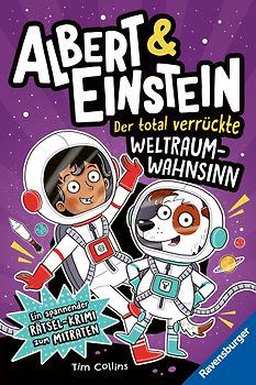 Albert & Einstein, Band 2 - Der total verrückte Weltraum-Wahnsinn