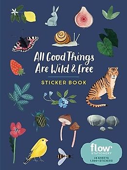 All Good Things Are Wild and Free Sticker Book (Flow)