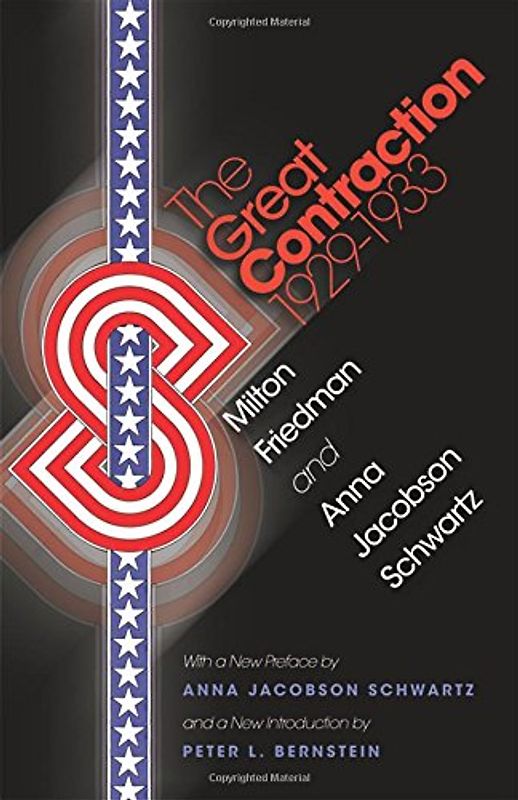 Great Contraction, 1929-1933 (Princeton Classic Editions) - Milton Friedman