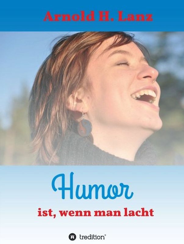 Humor ist, wenn man lacht