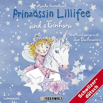 Prinzässin Lillifee und s'Einhorn