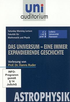 Das Universum - eine immer expandierende Geschichte / Fachbereich Astrophysik (Reihe: uni auditorium) DVD