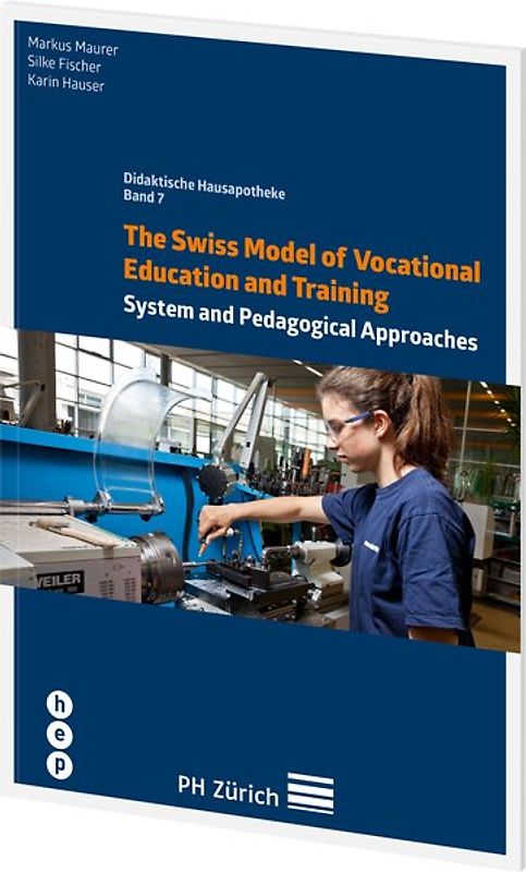 The Swiss Model of Vocational Education and Training