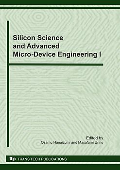 Silicon Science and Advanced Micro-Device Engineering I
