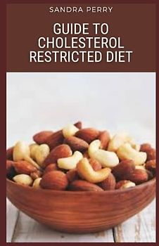 Guide to Cholesterol Restricted Diet: A person could help reduce their cholesterol levels with dietary changes.