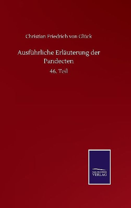Ausführliche Erläuterung der Pandecten
