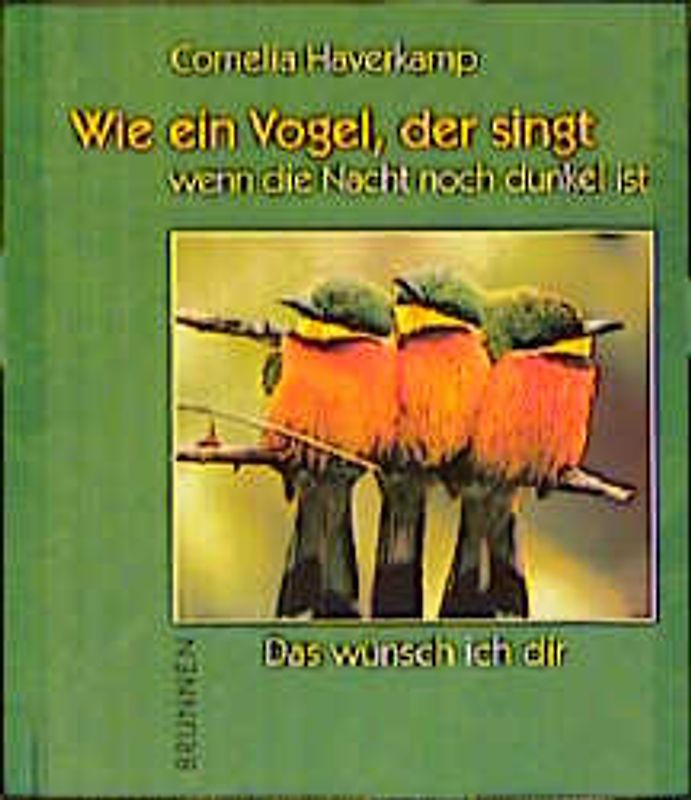 Wie ein Vogel, der singt wenn die Nacht noch dunkel ist