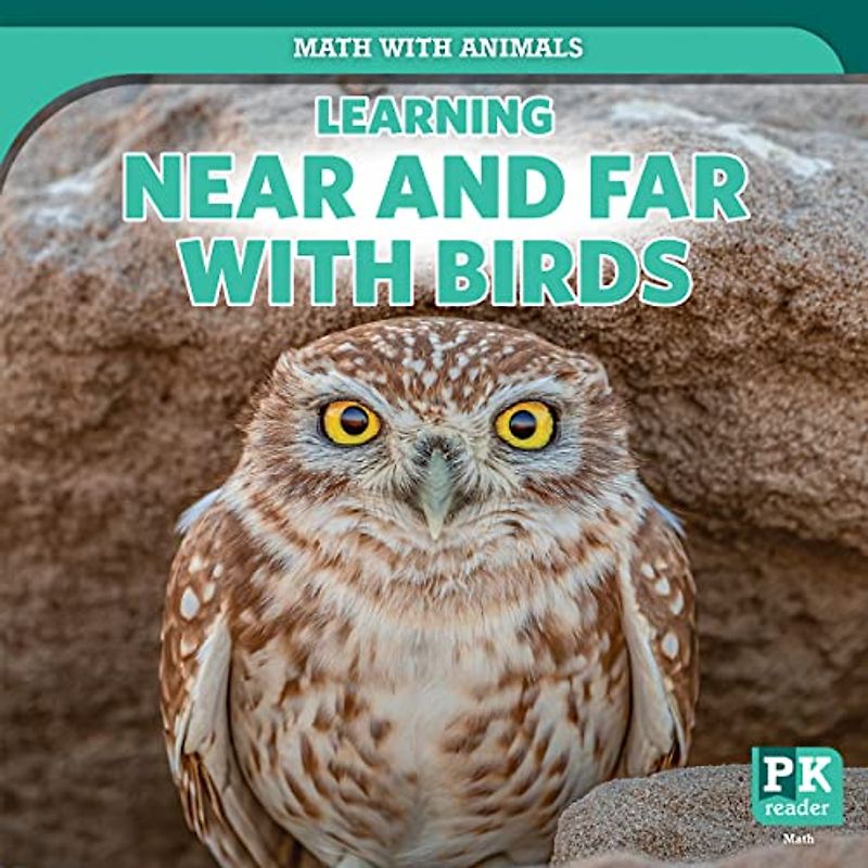Learning Near and Far With Birds (Math With Animals)