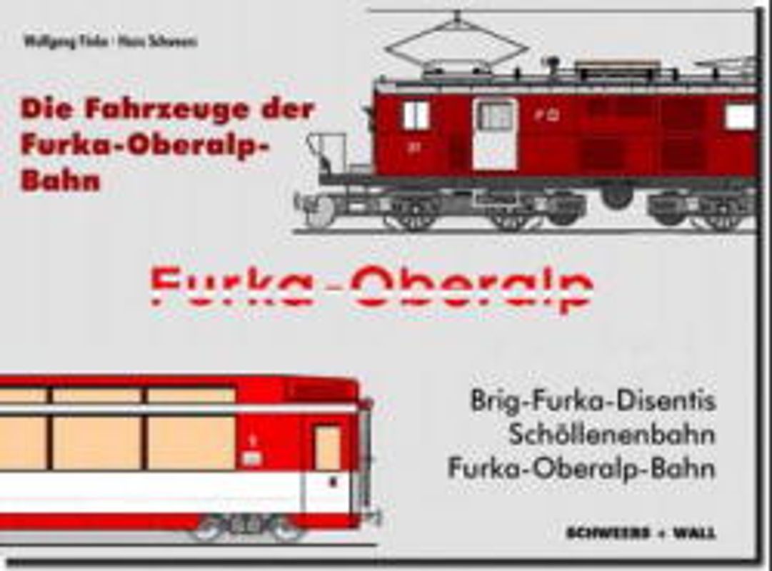 Die Fahrzeuge der Furka-Oberalp-Bahn