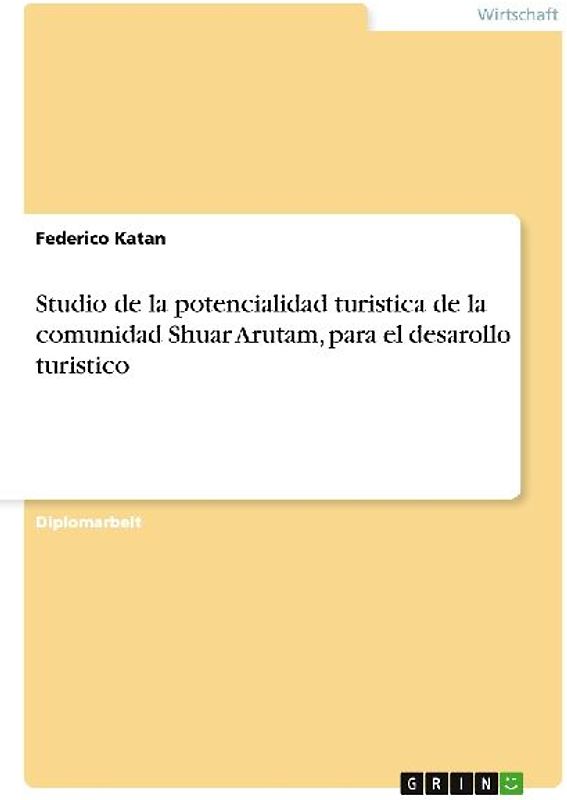 Studio de la potencialidad turistica de la comunidad Shuar Arutam, para el desarollo turistico