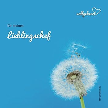 vollgeherzt: für meinen Lieblingschef: Das Ausschreibbuch zum Selbstausfüllen und Verschenken an besondere Menschen