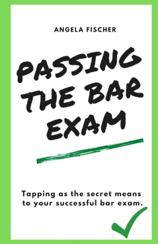 Passing The Bar Exam: Tapping as the secret means to a successful bar exam