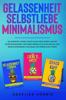Gelassenheit | Selbstliebe | Minimalismus
