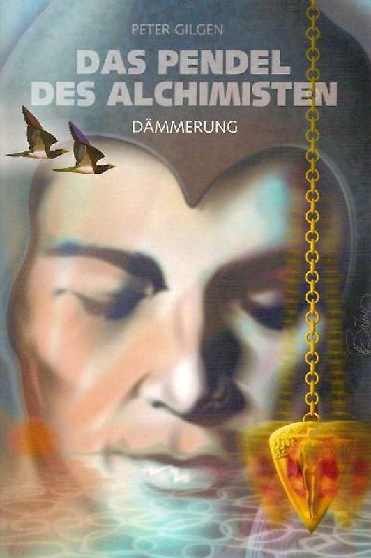 Das Pendel der Alchemisten / Dämmerung