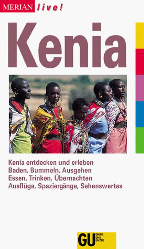 Kenia. Kenia entdecken und erleben. Baden, Bummeln, Ausgehen. Essen, Trinken,Übernachten. Ausflüge, Wanderungen, Sehenswertes
