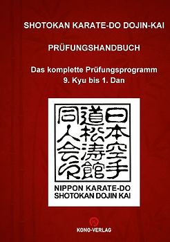 Shotokan Karate-Do Dojin-Kai Prüfungshandbuch