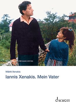 Iannis Xenakis. Mein Vater