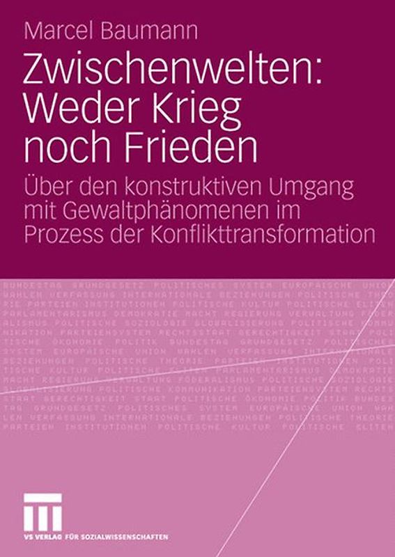 Zwischenwelten: Weder Krieg noch Frieden