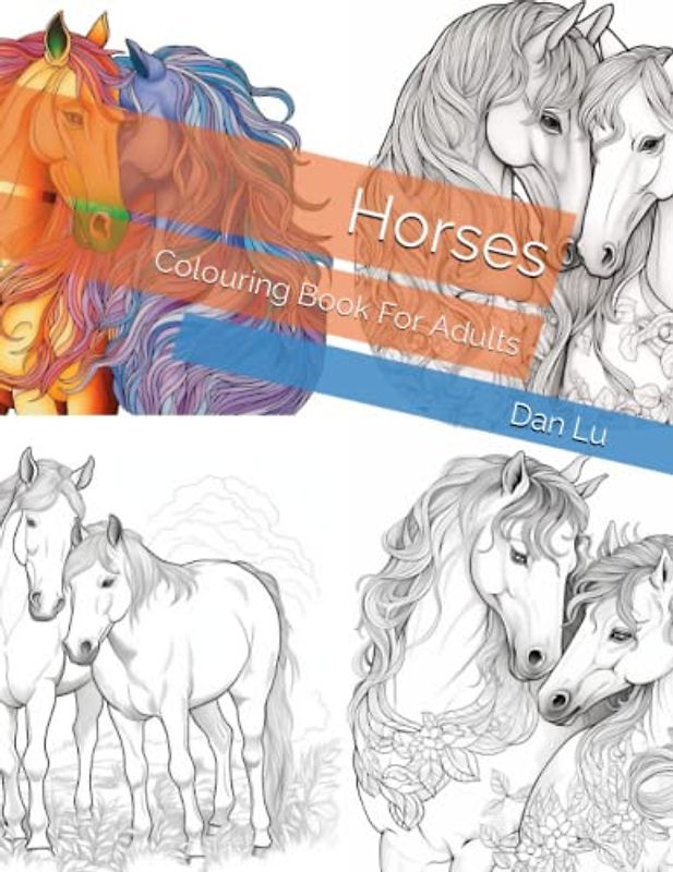 Horses: Colouring Book For Adults