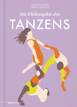 Die Philosophie des Tanzens
