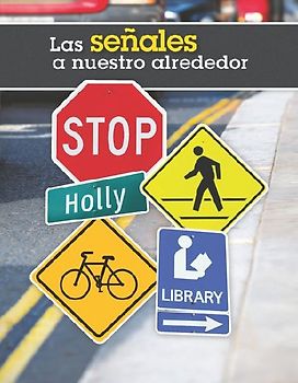 Las Señales a Nuestro Alrededor