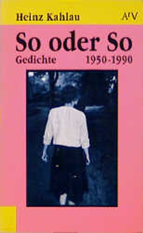 So oder So. Gedichte 1950-1990