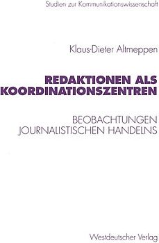 Redaktionen als Koordinationszentren