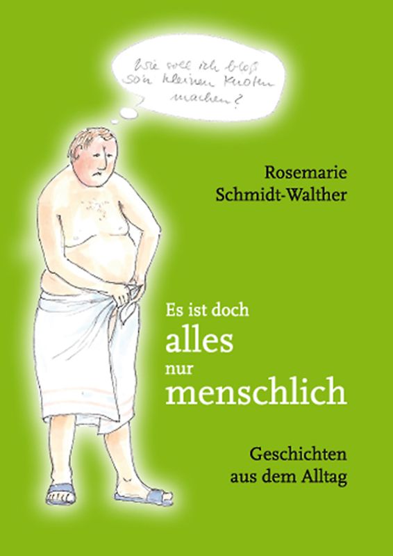 Es ist doch alles nur menschlich