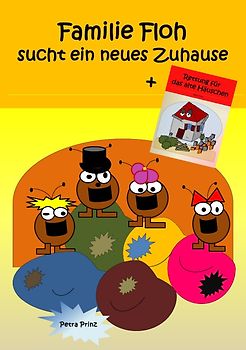 Familie Floh sucht ein neues Zuhause und Rettung für das alte Häuschen