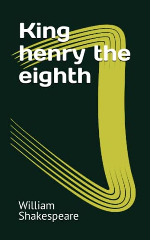 King henry the eighth