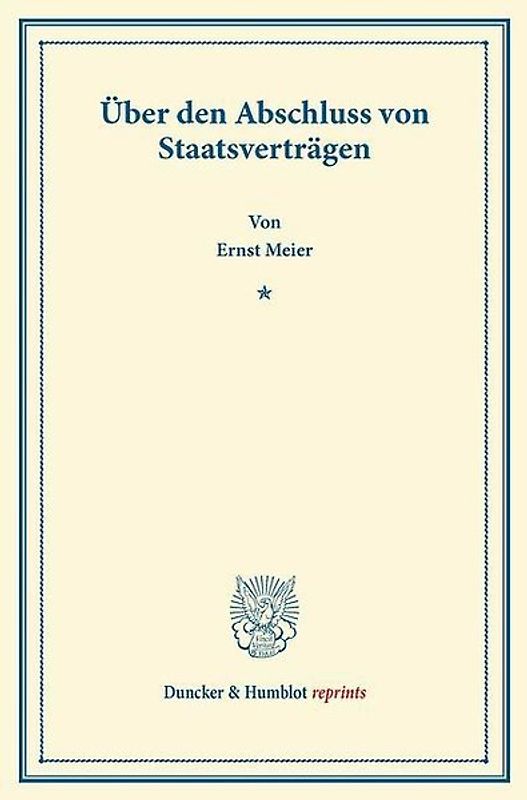 Über den Abschluss von Staatsverträgen.