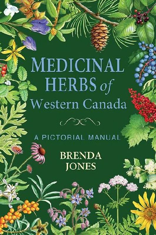 Medicinal Herbs of Western Canada