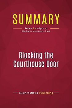 Summary: Blocking the Courthouse Door