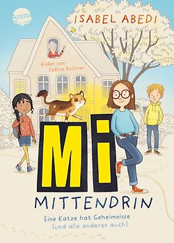 Mi mittendrin. Eine Katze hat Geheimnisse (und alle anderen auch)