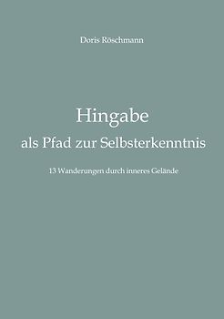 Hingabe als Pfad zur Selbsterkenntnis