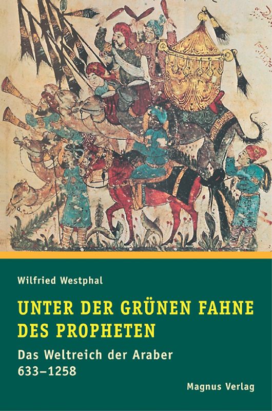 Unter der grünen Fahne des Propheten