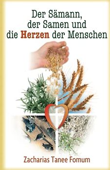 Der Sämann, der Samen und die Herzen der Menschen