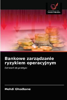Bankowe zarz¿dzanie ryzykiem operacyjnym