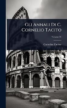 Gli Annali Di C. Cornelio Tacito