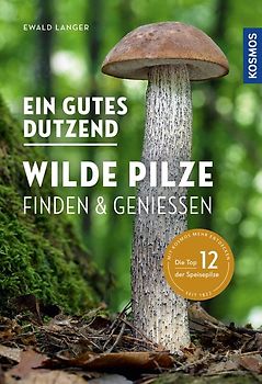 Ein gutes Dutzend wilde Pilze
