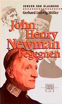 John Henry Newman begegnen