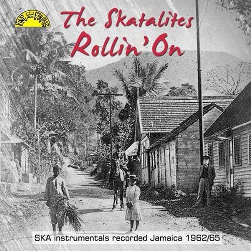 Skatalites - Rollin' on