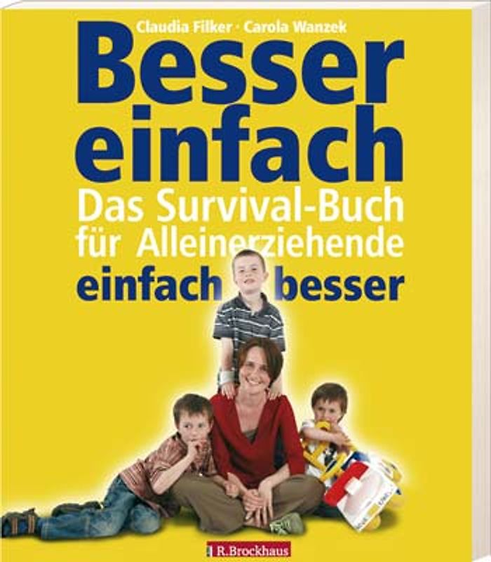 Besser einfach - einfach besser - Alleinerziehende